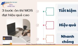 3 bước ôn thi mos đạt hiệu quả cao