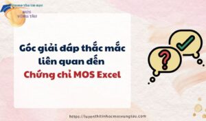 Chứng chỉ mos excel là gì tất tần tật về giải đáp thắc mắc