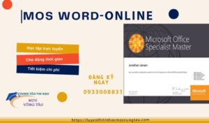 Luyện thi mos word online trung tâm luyện thi chứng chỉ tin học quốc tế mos vũng tàu