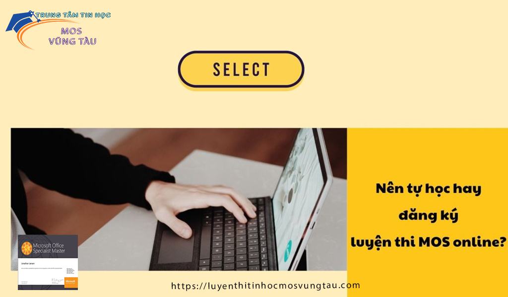 Nên đăng ký tự học hay đăng ký khóa học luyện thi mos online