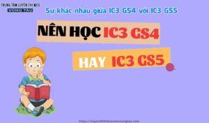 Sự khác nhau giữa ic3 gs4 với ic3 gs5