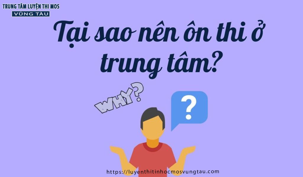 tại sao on thi ở trung tâm