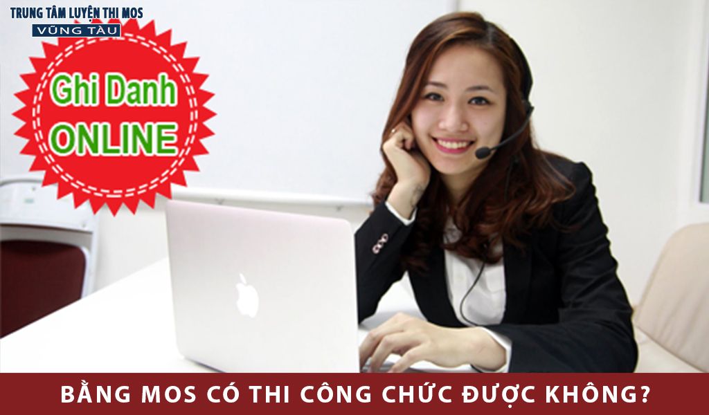 Bằng mos có thi công chức được không