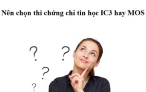 Chứng chỉ MOS và IC3 có gì khác nhau Nên học gì