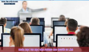 Khóa học tin học văn phòng cho người đi làm