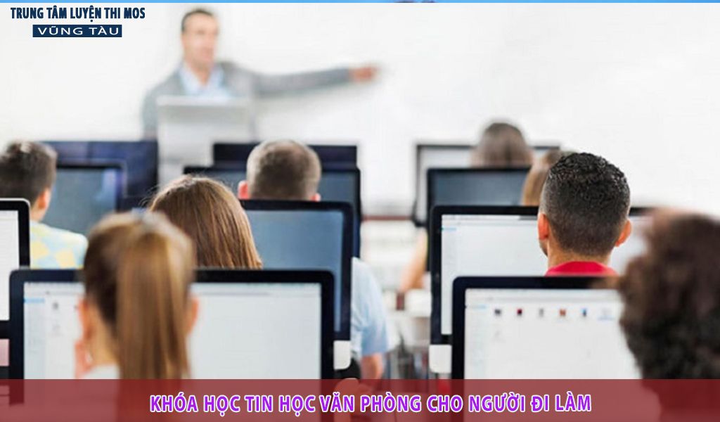 Khóa học tin học văn phòng cho người đi làm