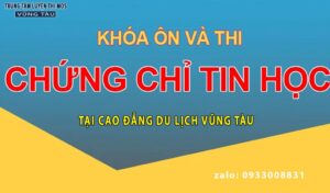 Luyện thi ứng dụng công nghệ thông tin cơ bản tại Cao đẳng du lịch Vũng Tàu