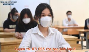 Luyện thi IC3 GS5 cho học sinh lớp 8