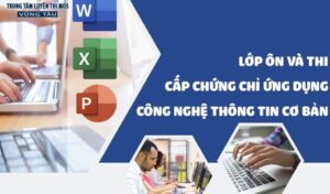 Ôn thi chứng chỉ tin học ứng dụng công nghệ thông tin cơ bản tại Phường 1 Vũng tàu