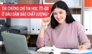 Ôn thi chứng chỉ tin học ứng dụng công nghệ thông tin cơ bản tại Phường 5 Vũng tàu
